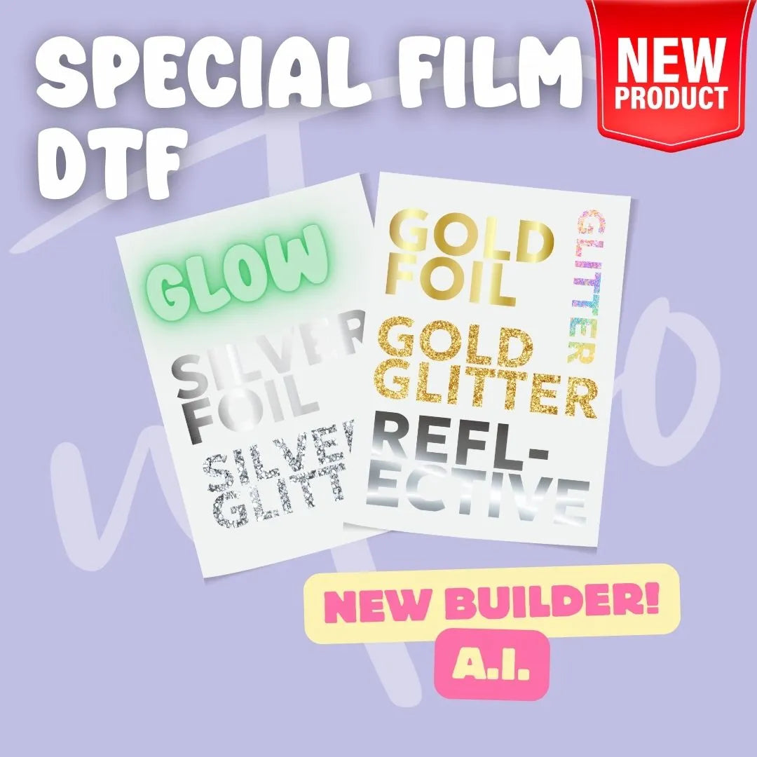 Build your SPECIAL FILM DTF Gang Sheet